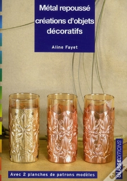 Capa do artigo Métal Repoussé ; Création D'Objets Décoratifs