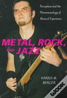 Metal, Rock, And Jazz