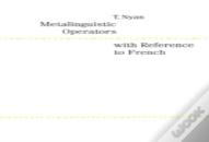 Metalinguistic Operators With Reference To French
