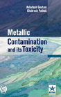 Metallic Contamination And Its Toxicity - Preview