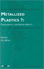 Metallized Plastics 7: Fundamental And Applied Aspects - Preview