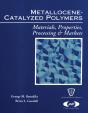Metallocene Catalyzed Polymers - Preview