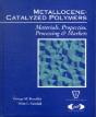 Metallocene Catalyzed Polymers - Preview