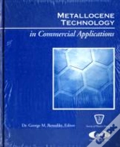 Metallocene Technology In Commercial Applications