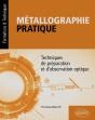Métallographie Pratique : Techniques De Préparation Et D'Observation Optique - Preview