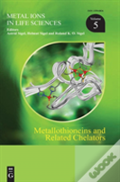 Metallothioneins And Related Chelators