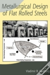 Metallurgical Design Of Flat Rolled Steels