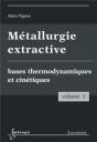 Métallurgie Extractive Tome 1 ; Bases Thermodynamiques Et Cinétiques - Preview