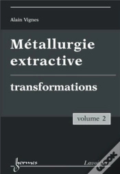 Capa do artigo Métallurgie Extractive Tome 2 ; Transformations
