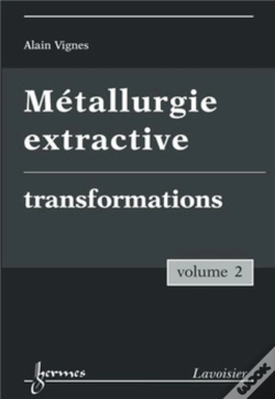 Capa do artigo Métallurgie Extractive Tome 2 ; Transformations