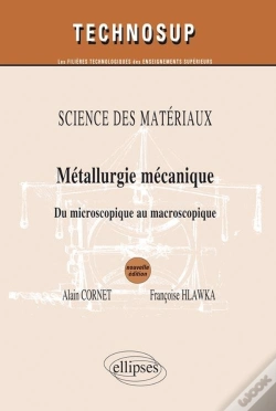 Capa do artigo Métallurgie Mecanique Du Microscopique Au Macroscopique ; Science Des Materiaux Niveau B & C 2eme Edition