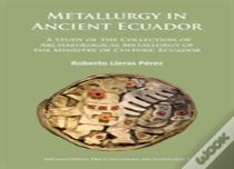 Metallurgy In Ancient Ecuador