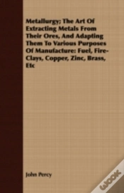 Capa do artigo Metallurgy; The Art Of Extracting Metals