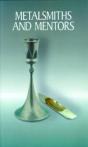 Metalsmiths And Mentors - Preview
