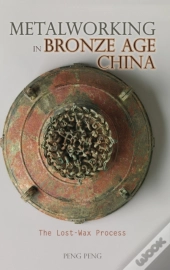 Metalworking In Bronze Age China