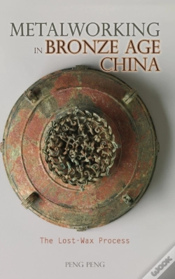 Capa do artigo Metalworking In Bronze Age China