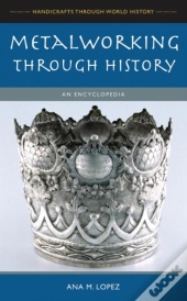 Metalworking Through History