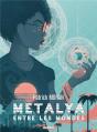 Metalya Entre Les Mondes - Preview