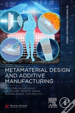 Capa do artigo Metamaterial Design And Additive Manufacturing