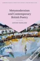 Metamodernism And Contemporary British Poetry