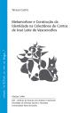 Metamorfose e Construção da Identidade na Colectânea de Contos de José Leite de Vasconcellos - Preview