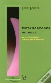 Metamorfoses do Real