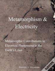 Metamorphism & Electricity
