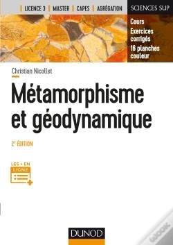 Capa do artigo Metamorphisme Et Geodynamique - 2e Ed. - Cours, Exercices Corriges, 16 Planches Couleurs