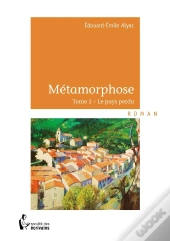 Métamorphose Tome 1