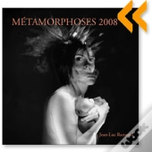 Métamorphoses 2008