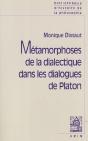 Métamorphoses De La Dialectique Dans Les Dialogues De Platon - Preview