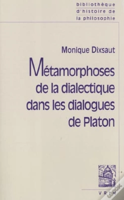 Capa do artigo Métamorphoses De La Dialectique Dans Les Dialogues De Platon
