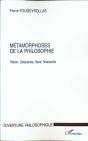 Metamorphoses De La Philosophie ; Platon Descartes Kant Nietzsche - Preview