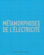 Métamorphoses De L'Électricité - Preview