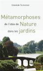 Métamorphoses De L'Idée De Nature Dans Les Jardins - Preview