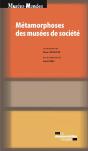 Métamorphoses Des Musées De Société - Preview