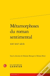 Capa do artigo Métamorphoses Du Roman Sentimental ; Xixe-Xxe Siècle