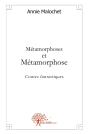 Métamorphoses Et Métamorphose ; Contes Fantastiques - Preview