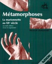 Capa do artigo Métamorphoses - La Marionnette Au Xxe Siècle