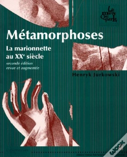 Capa do artigo Métamorphoses - La Marionnette Au Xxe Siècle