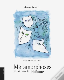Capa do artigo Métamorphoses ; Le Vrai Visage De L'Homme