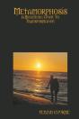 Metamorphosis: A Beginning Guide To Transformation - Preview