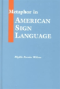 Metaphor In American Sign Language - Preview