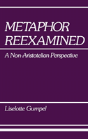 Metaphor Reexamined: A Non-Aristotelian - Preview