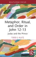 Metaphor, Ritual, And Order In John 12-13