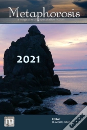 Metaphorosis 2021: The Complete Stories