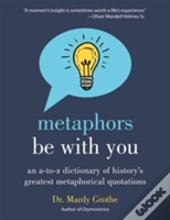 Metaphors Be With You