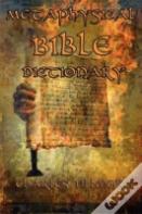 Metaphysical Bible Dictionary