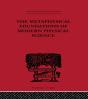Metaphysical Foundations Of Modern Physical Science - Preview