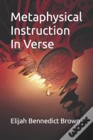 Metaphysical Instruction In Verse